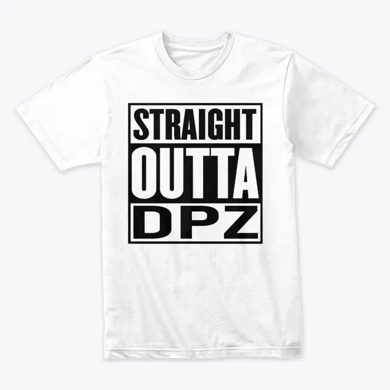 Str8 Outta DPZ (black print)